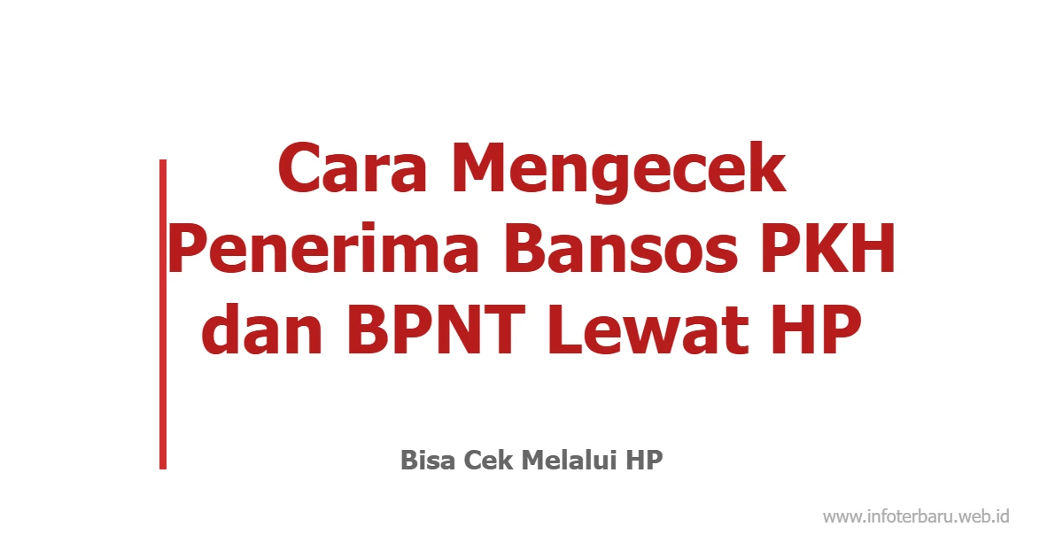 Cara Mengecek Penerima Bansos PKH dan BPNT Lewat HP